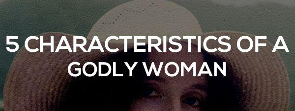 Doppler reccomend What are the characteristics of a good woman