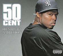 best of Amibition 50 cent hustlers