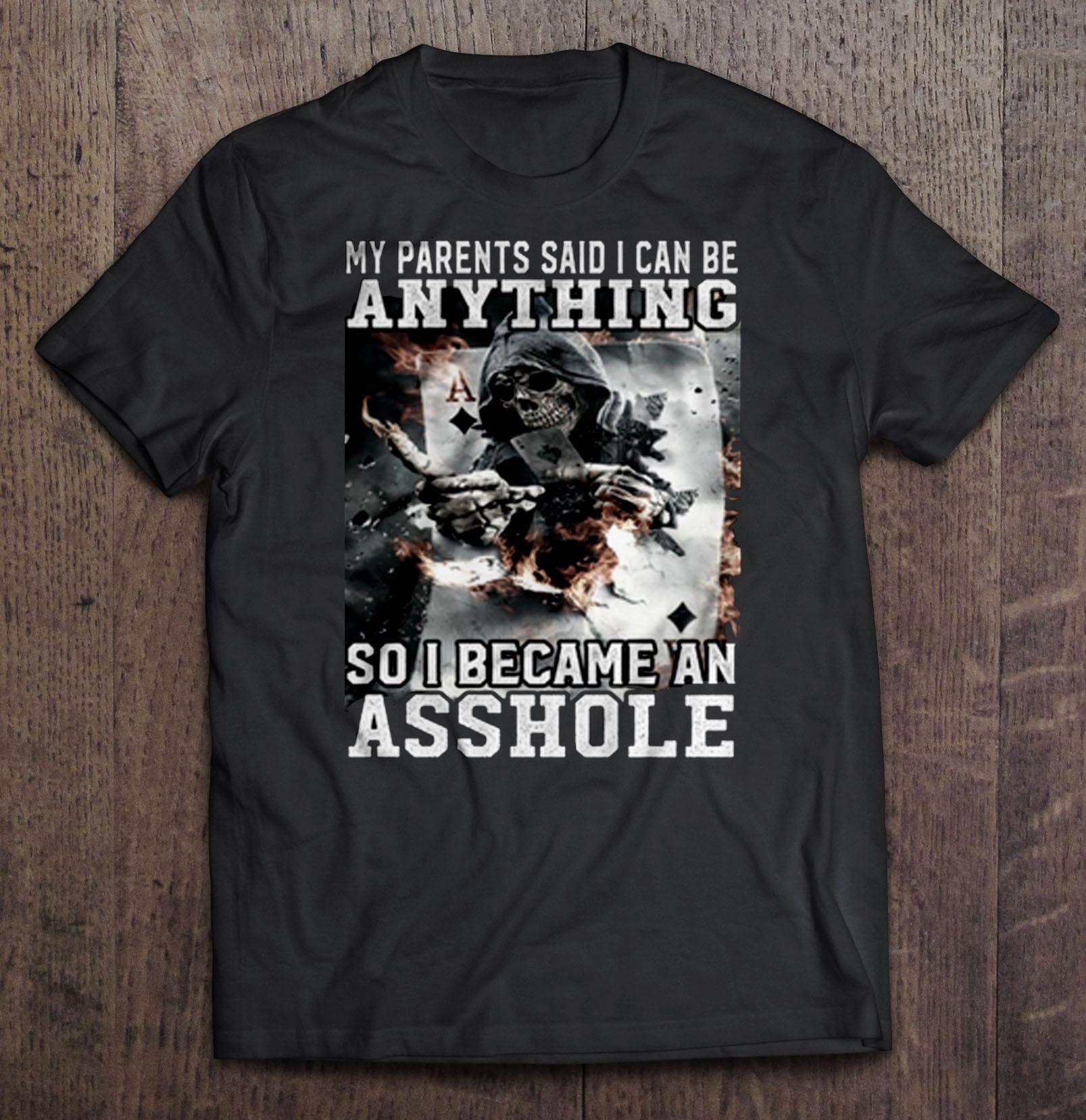 Yak reccomend Become anything asshole t-shirt