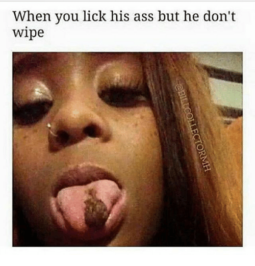 Is it safe to lick his ass