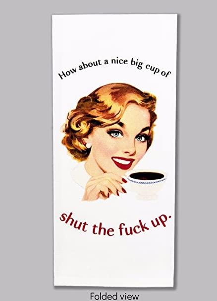 best of Shut fuck Big up nice poster cup