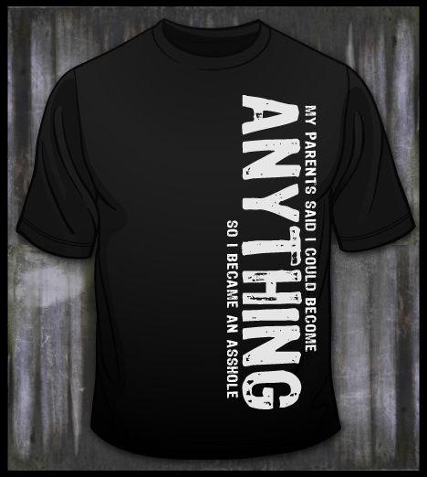 best of Anything t-shirt Become asshole