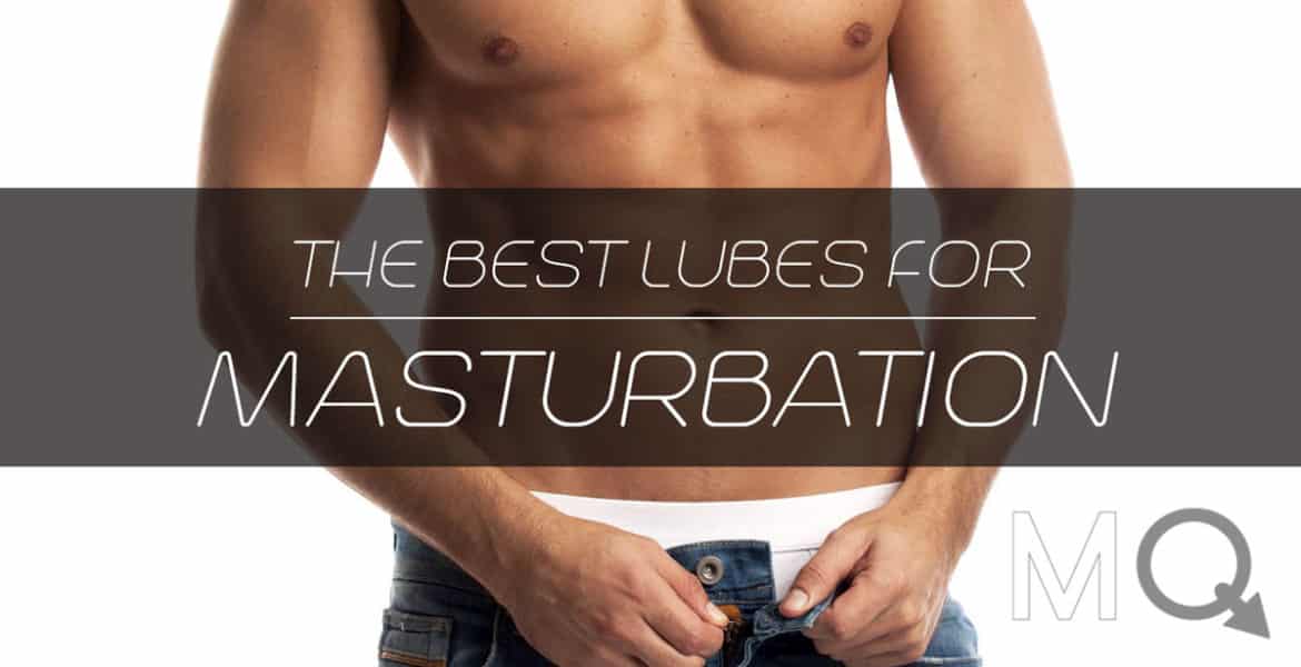 Lubricants that enhance masturbation reviews